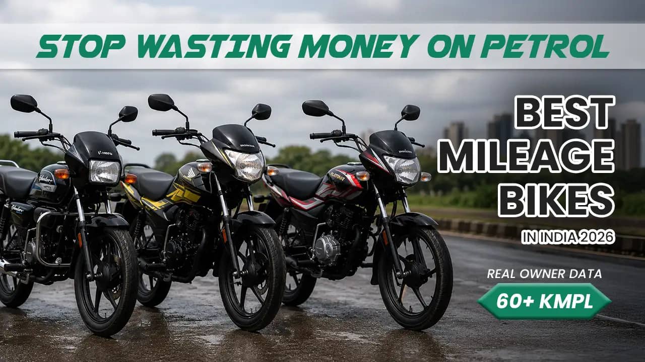 Stop Wasting Money on Petrol — 7 Best Mileage Bikes in India 2026 With Real Owner Data (60+ Kmpl)