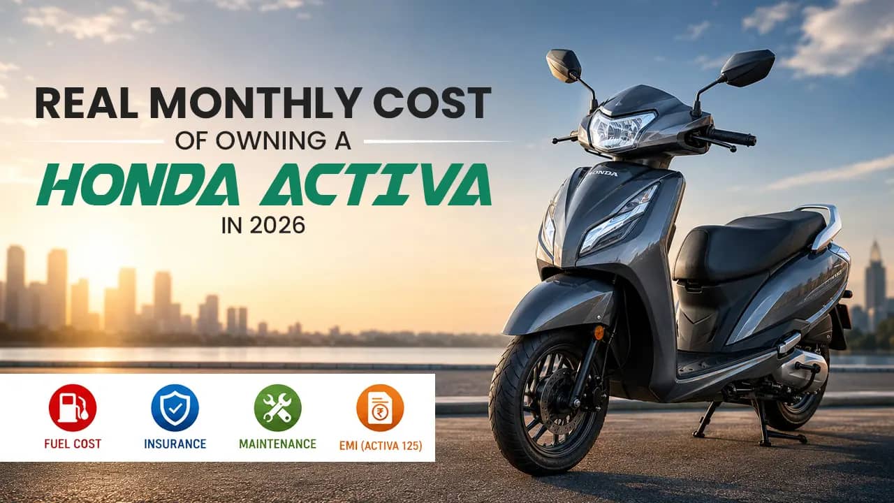 Real Monthly Cost of Owning a Honda Activa in 2026 — Fuel, Insurance, EMI & Service Breakdown