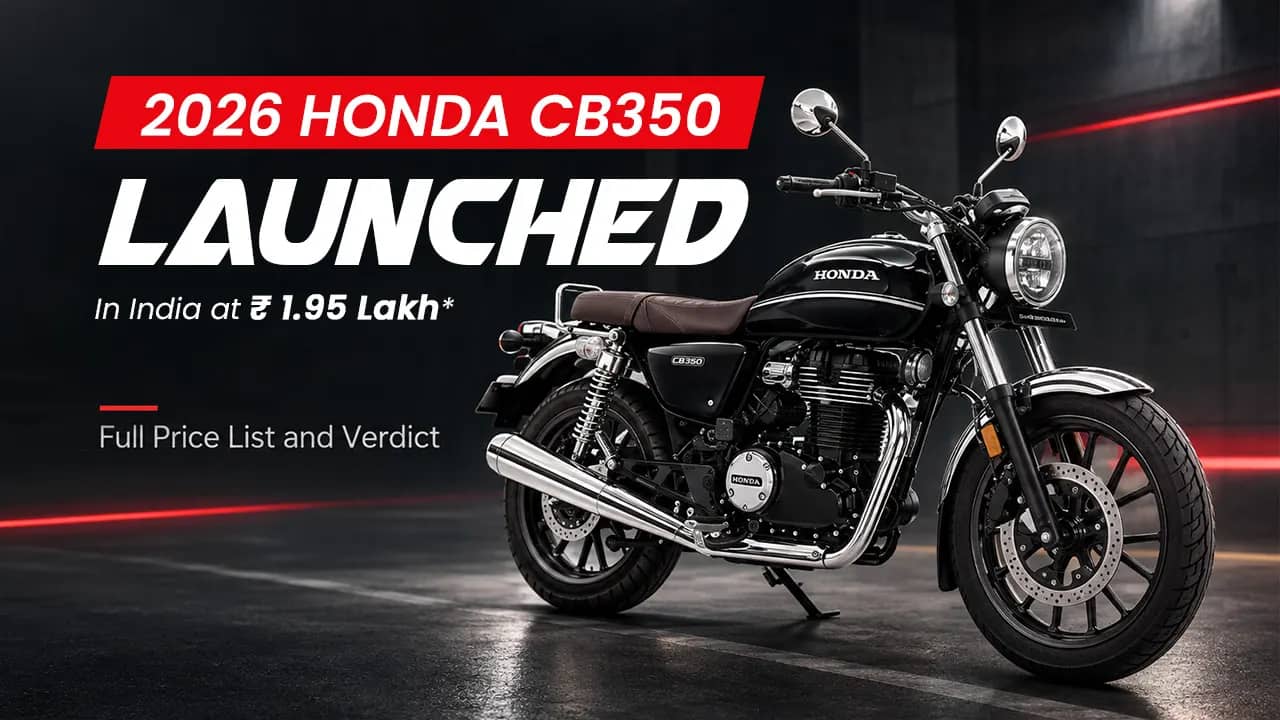 2026 Honda CB350 Launched in India at Rs 1.95 Lakh — Full Price List and Verdict