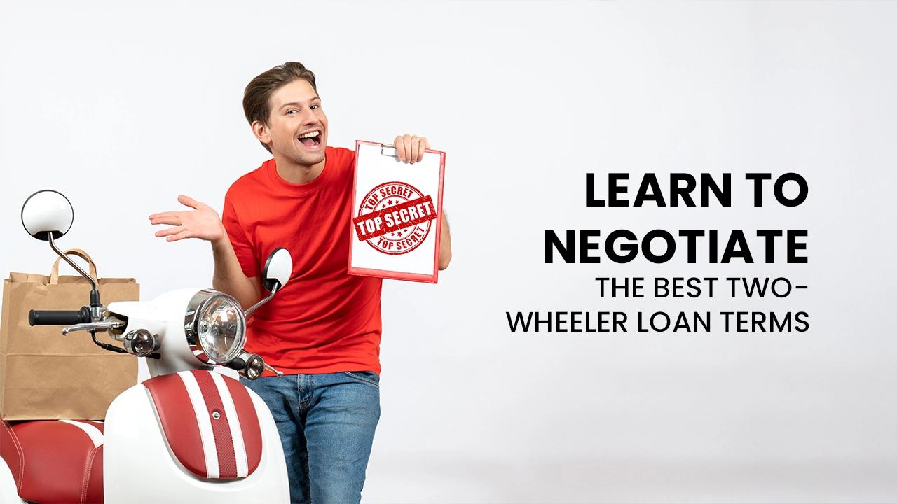 Learn to negotiate the best two-wheeler loan terms (by following these tips)