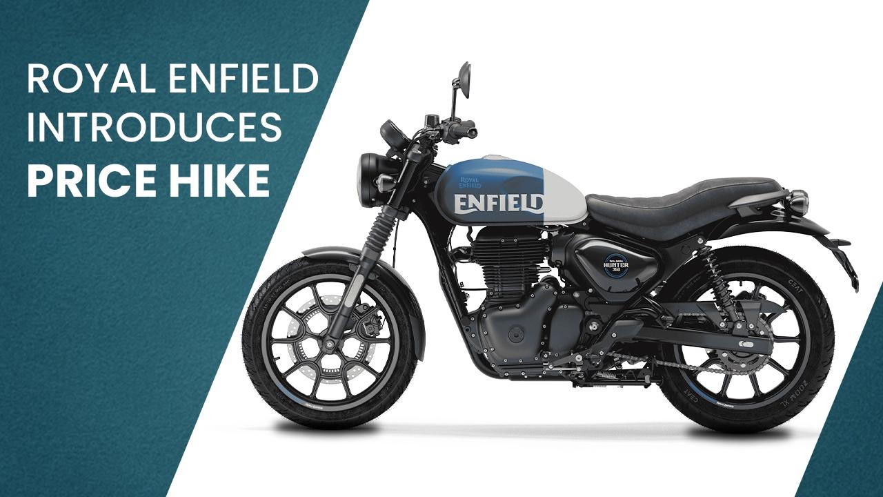 Royal Enfield introduces price hike across its range of motorcycles