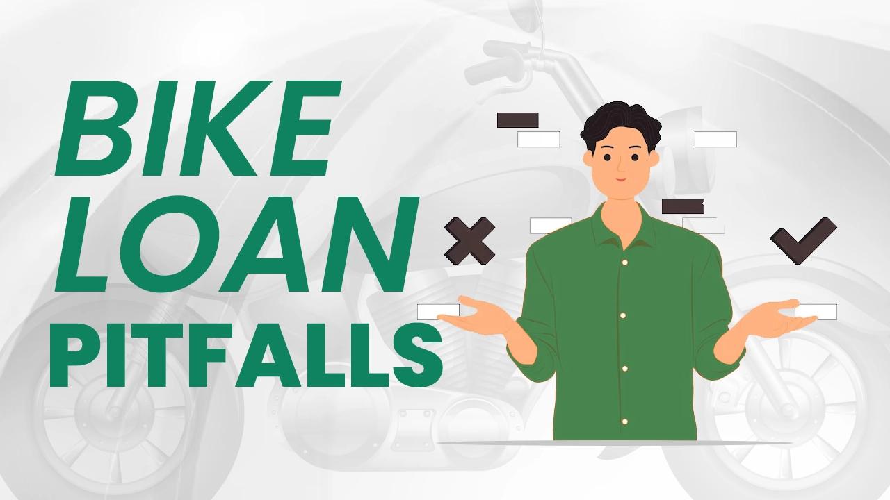 Bike Loan Pitfalls: Common Mistakes to Avoid