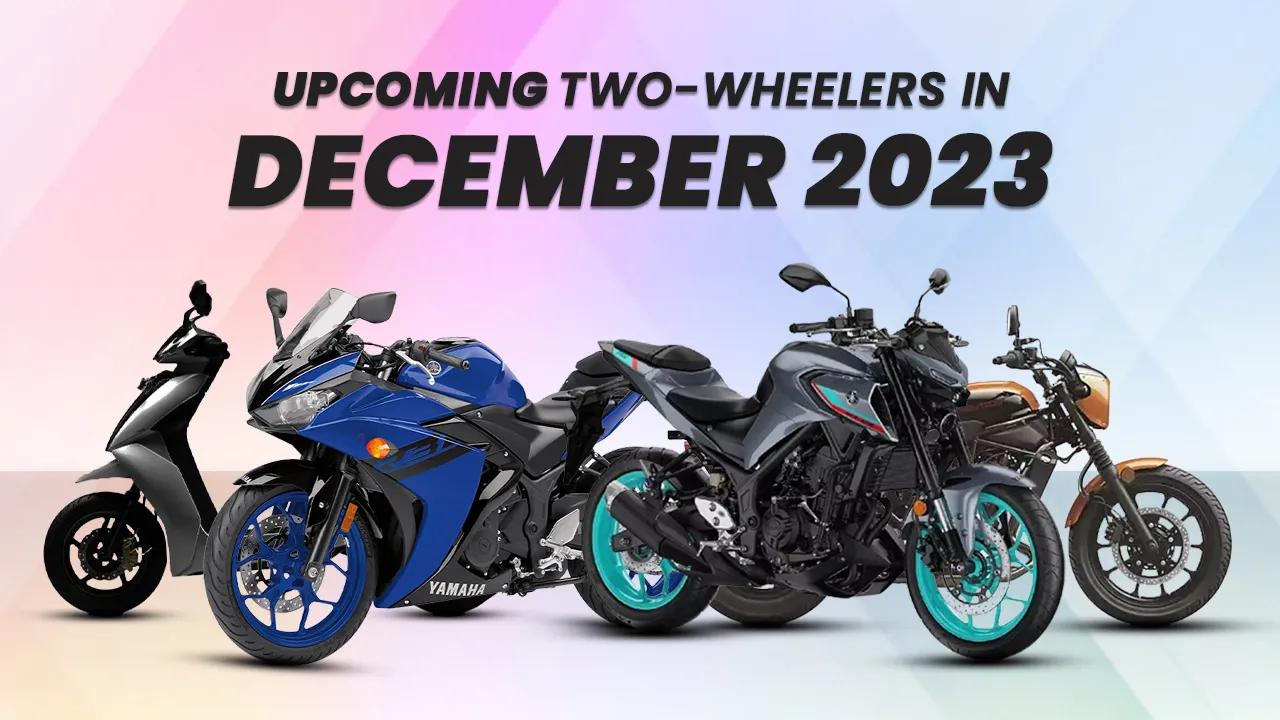 Upcoming Two-wheelers In December 2023