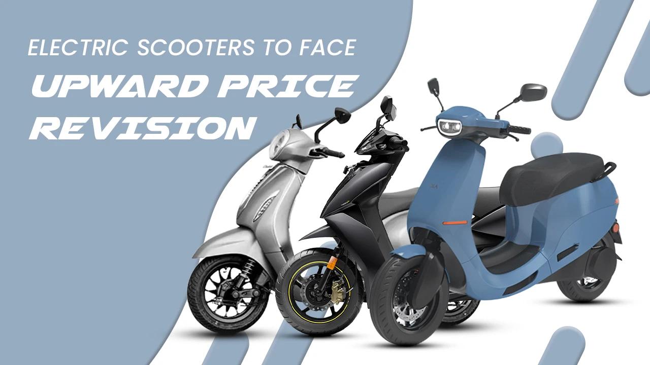 Electric Scooters To Face Upward Price Revision, Courtesy New Subsidy Scheme