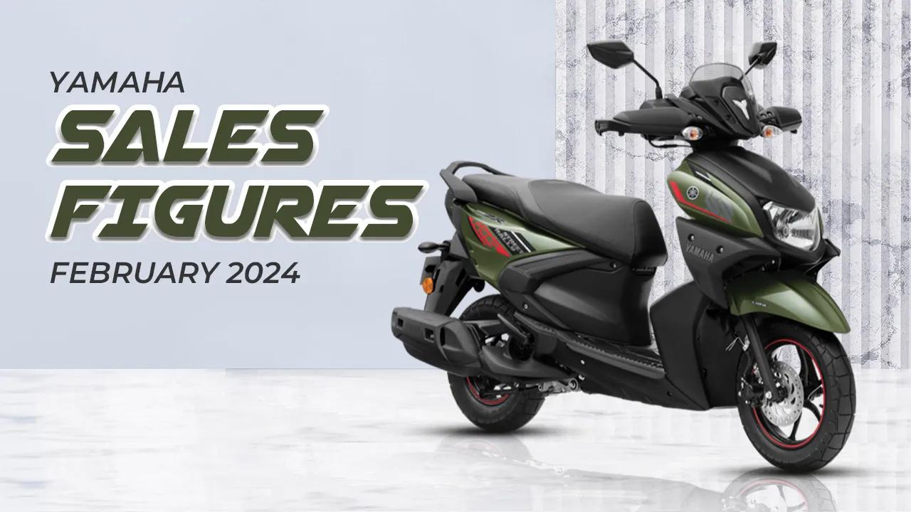 Yamaha Sales Figures February 2024, RayZR Leaves R15 Behind