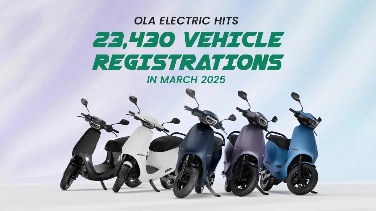 Ola Electric Registers 23,430 Units in March 2025, Remains India's Top E2W Brand