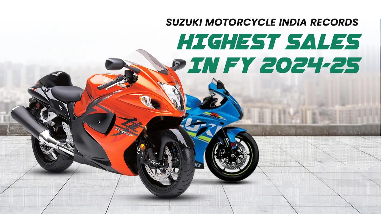Suzuki Motorcycle India Records Highest Sales in FY 2024-25 | 1.25 Million Units Sold