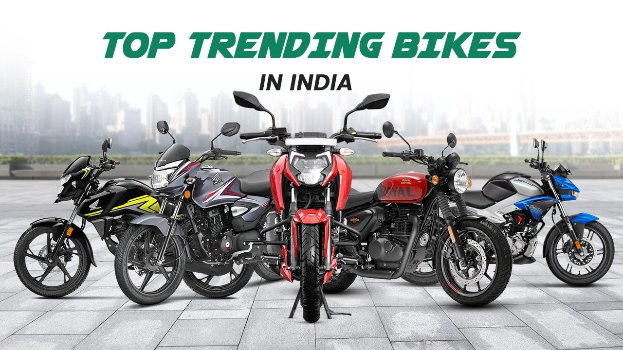 Top Trending Bikes in India 2025: Features, Performance & Specs