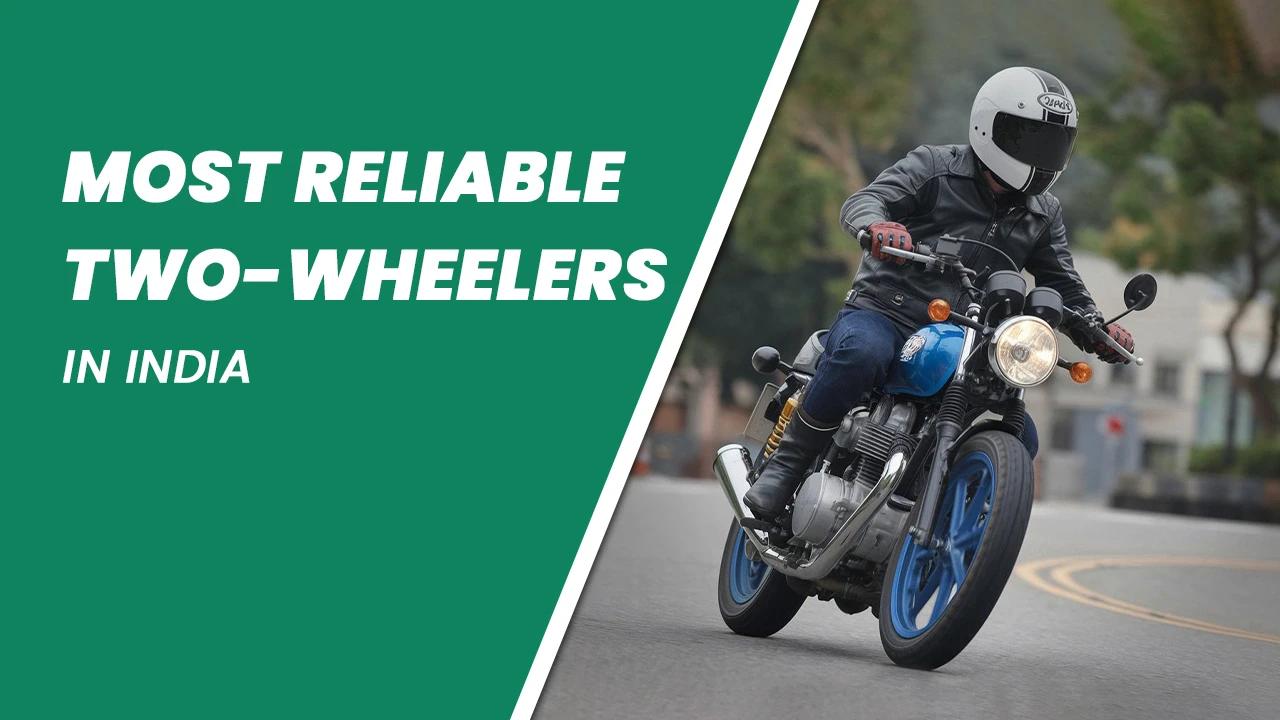 Most Reliable Two-Wheelers in India (2025): Electric vs Petrol