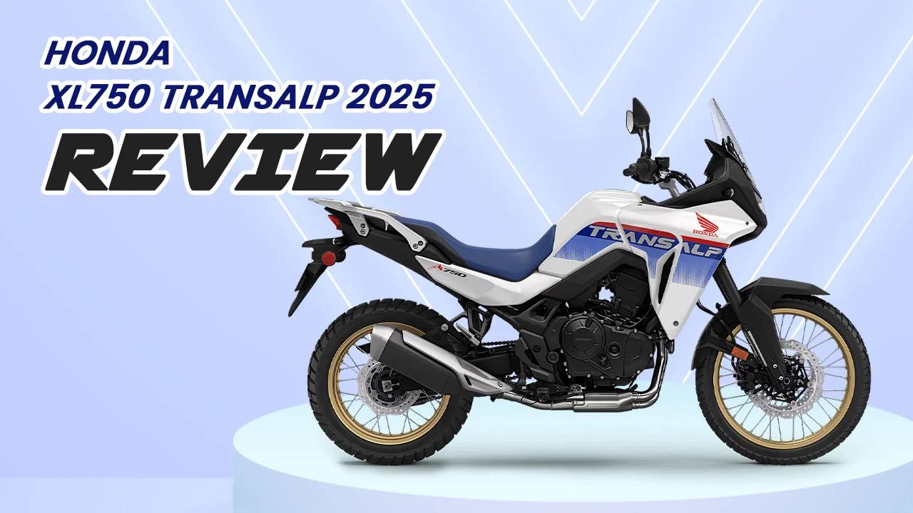 Honda XL750 Transalp 2025 Review – Adventure Touring Features & Price