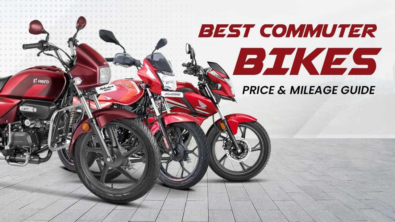 Best Commuter Bikes in India 2025: Price & Mileage Guide