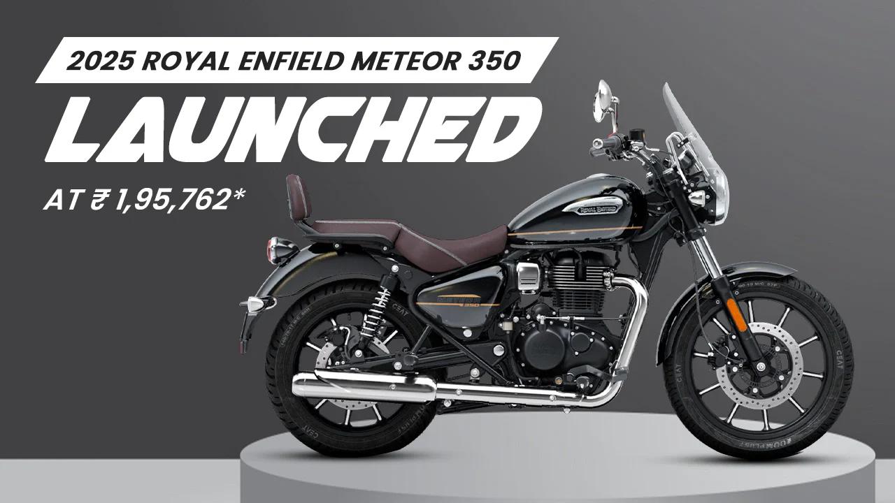 2025 Royal Enfield Meteor 350 Launched: Price, Specs & Key Upgrades