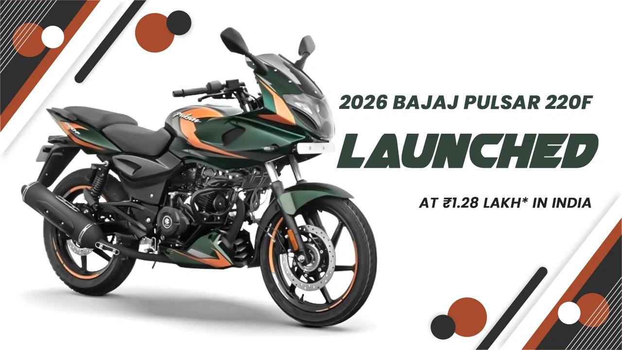 2026 Bajaj Pulsar 220F Launched at ₹1.28 Lakh in India