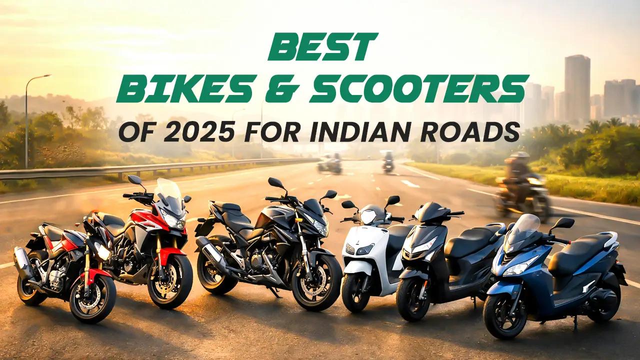 Best Bikes & Scooters of 2025 for Indian Roads