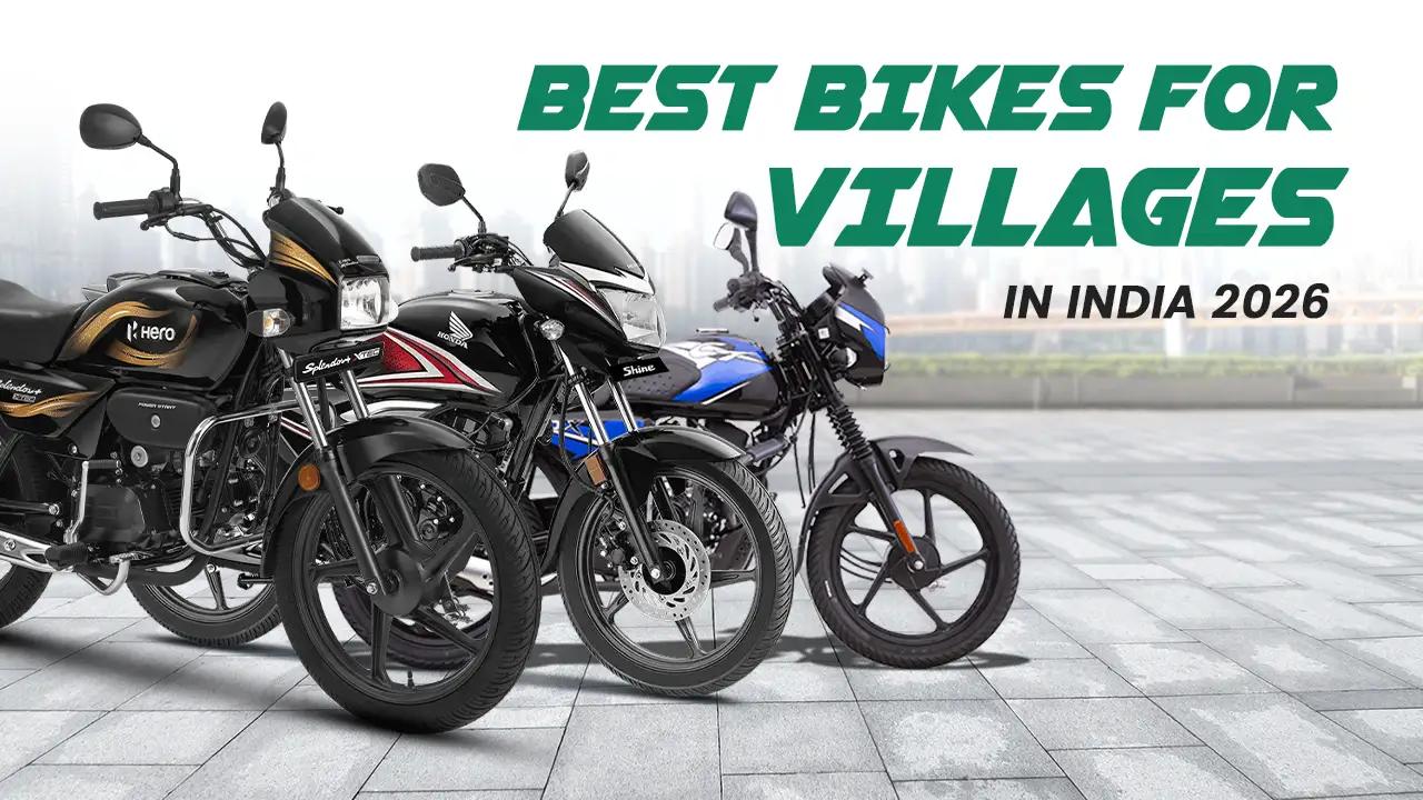 Best Bikes for Villages in India 2026: Top 5 High-Mileage and Rugged Picks