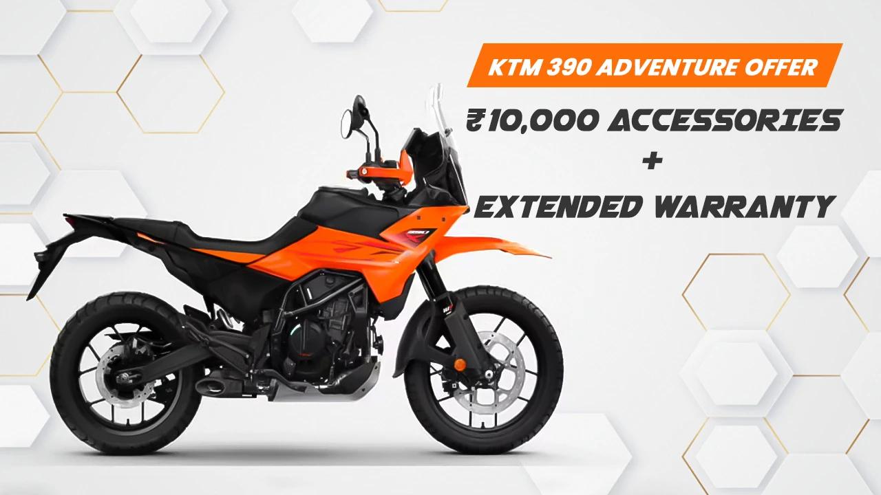 KTM 390 Adventure Offer: ₹10,000 Accessories + Extended Warranty