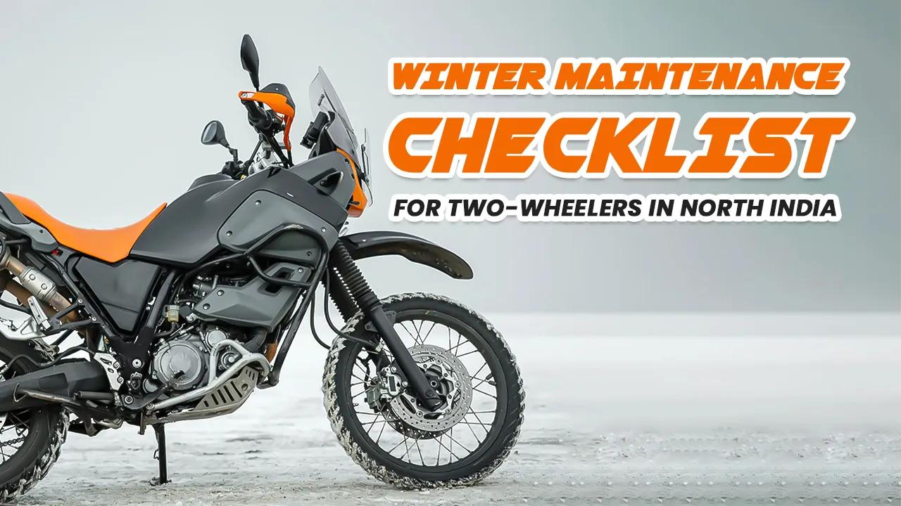 Winter Maintenance Checklist for Two-Wheelers in North India