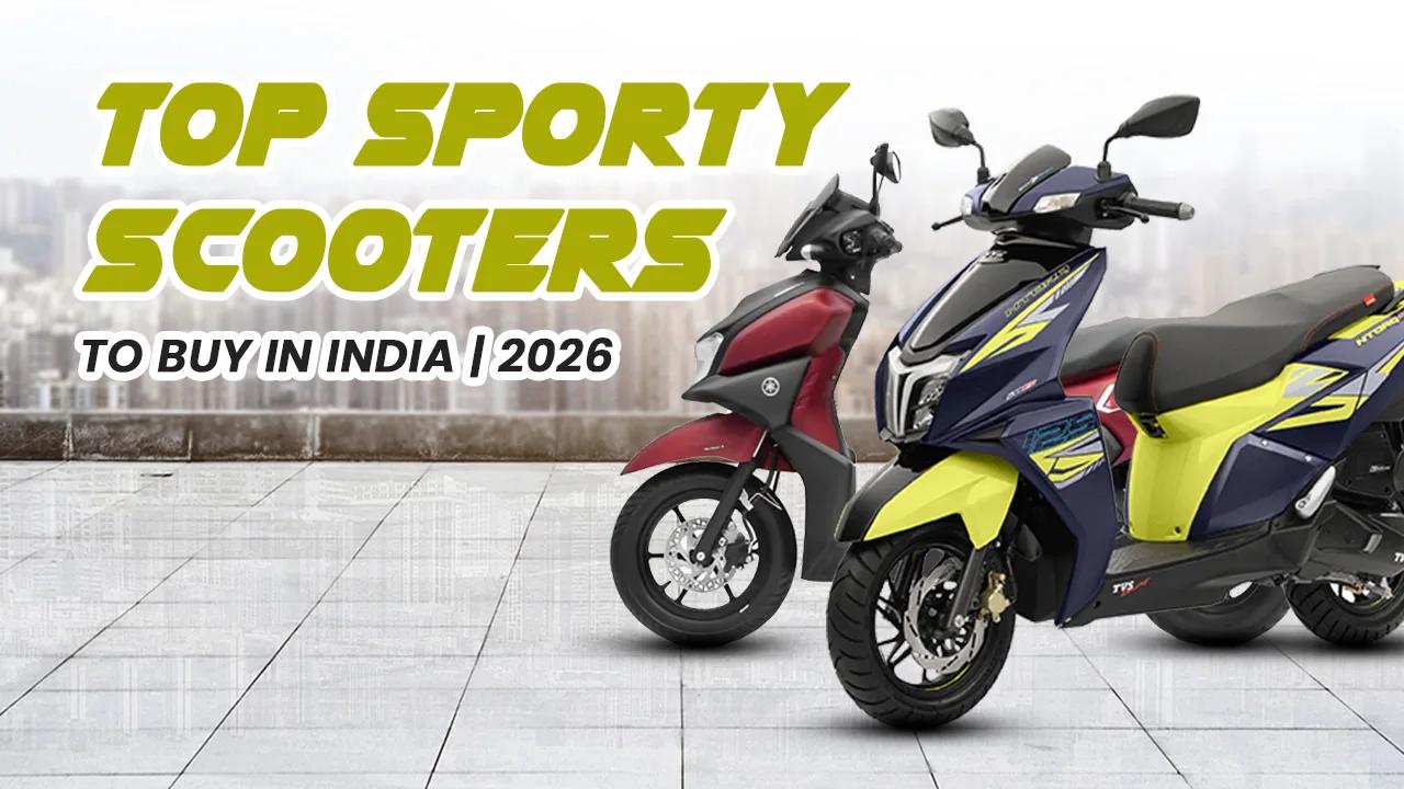 Sporty Scooters Worth Buying in India 2026 — Expert Review