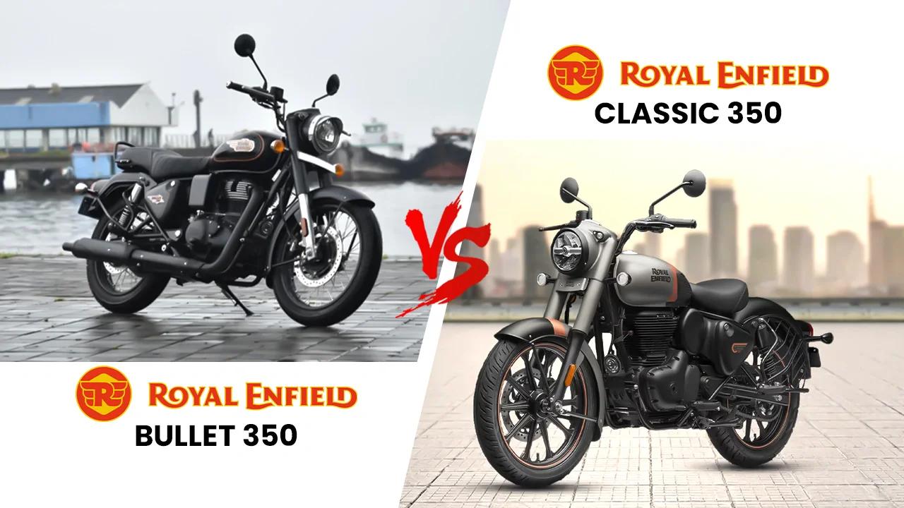 Royal Enfield Bullet 350 vs Classic 350 Value