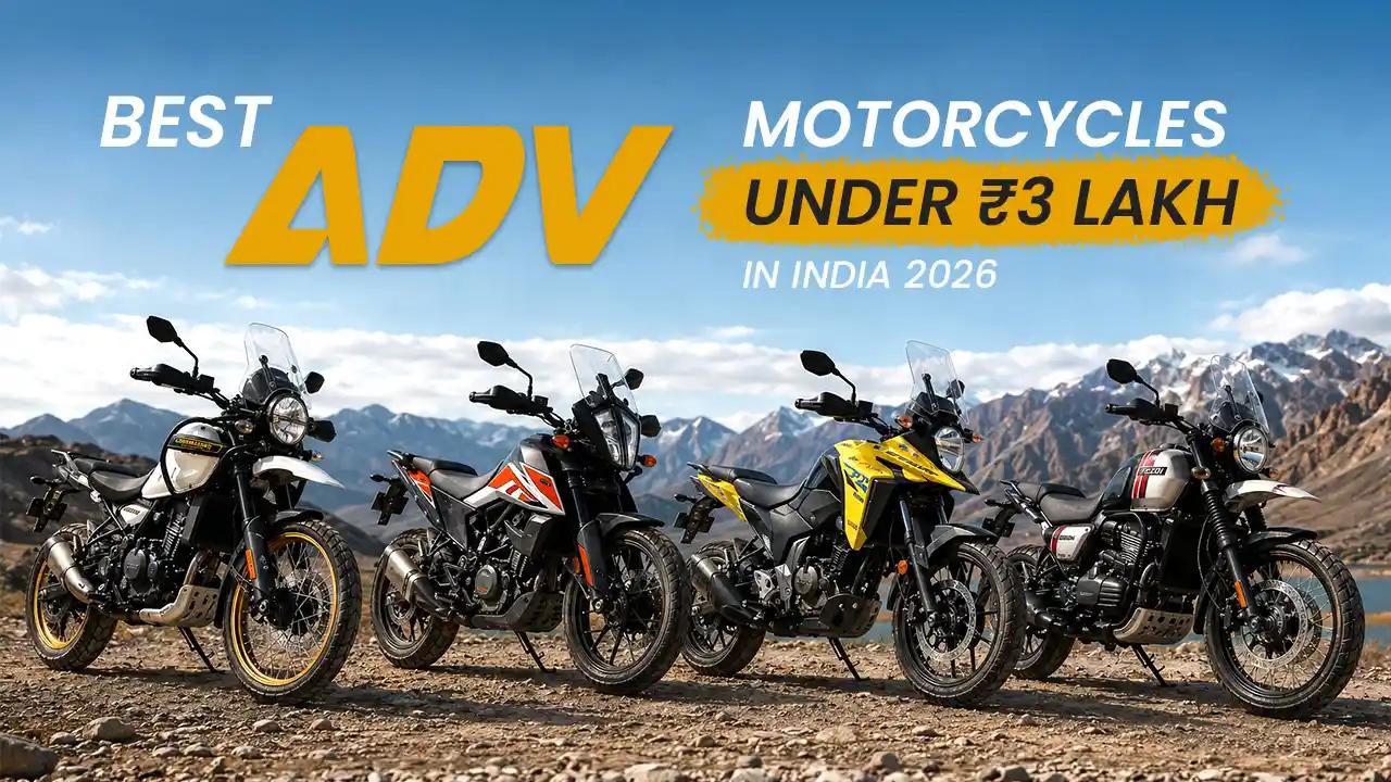 Adventure Touring on a Budget: Best ADV Motorcycles Under ₹3 Lakh India 2026