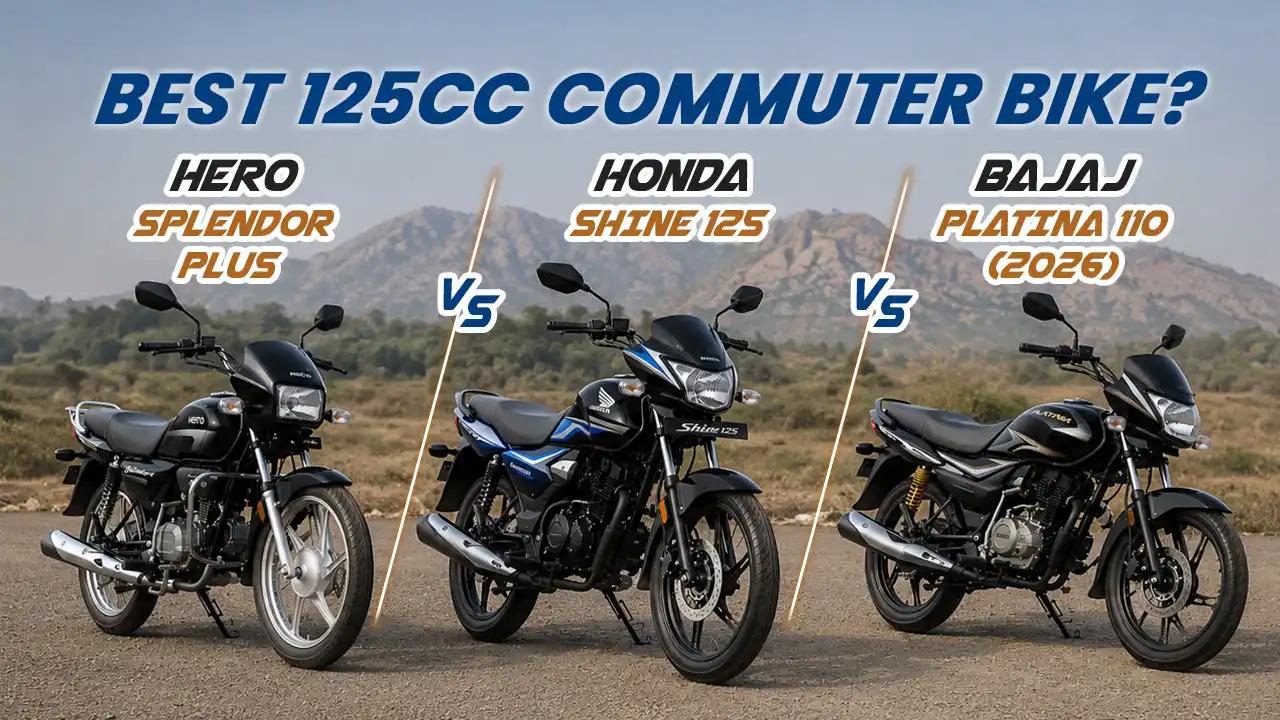 Honda Shine 125 vs Hero Splendor Plus vs Bajaj Platina 110 (2026): Best 125cc Commuter Bike?