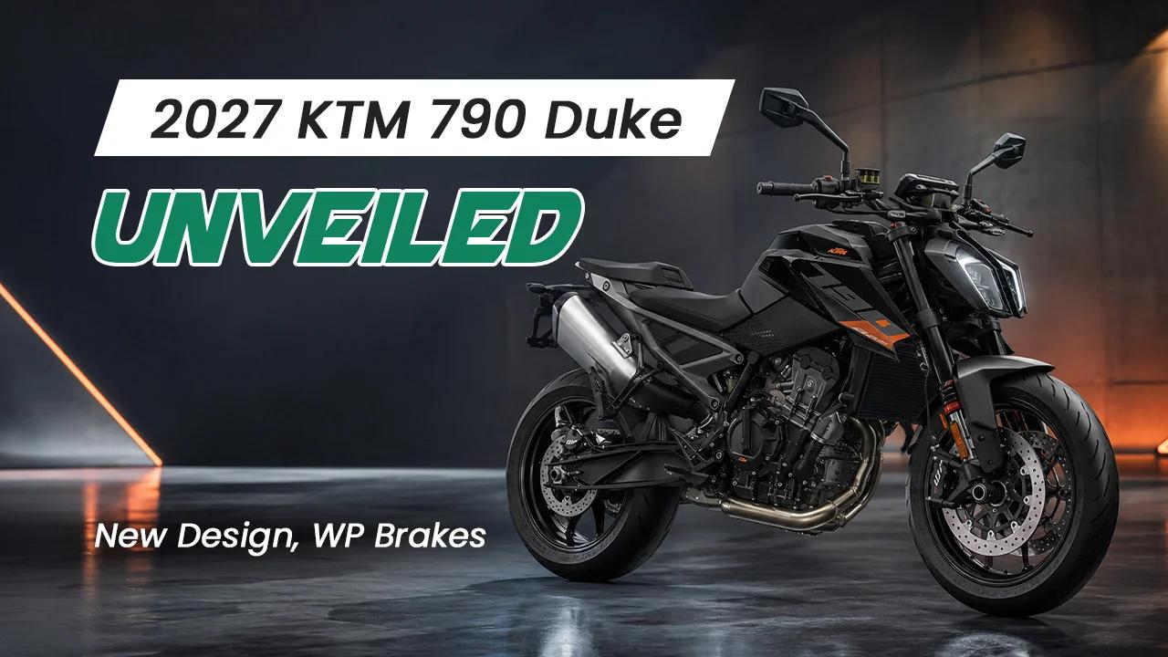 2027 KTM 790 Duke Unveiled: New Design, WP Brakes and What It Means for India