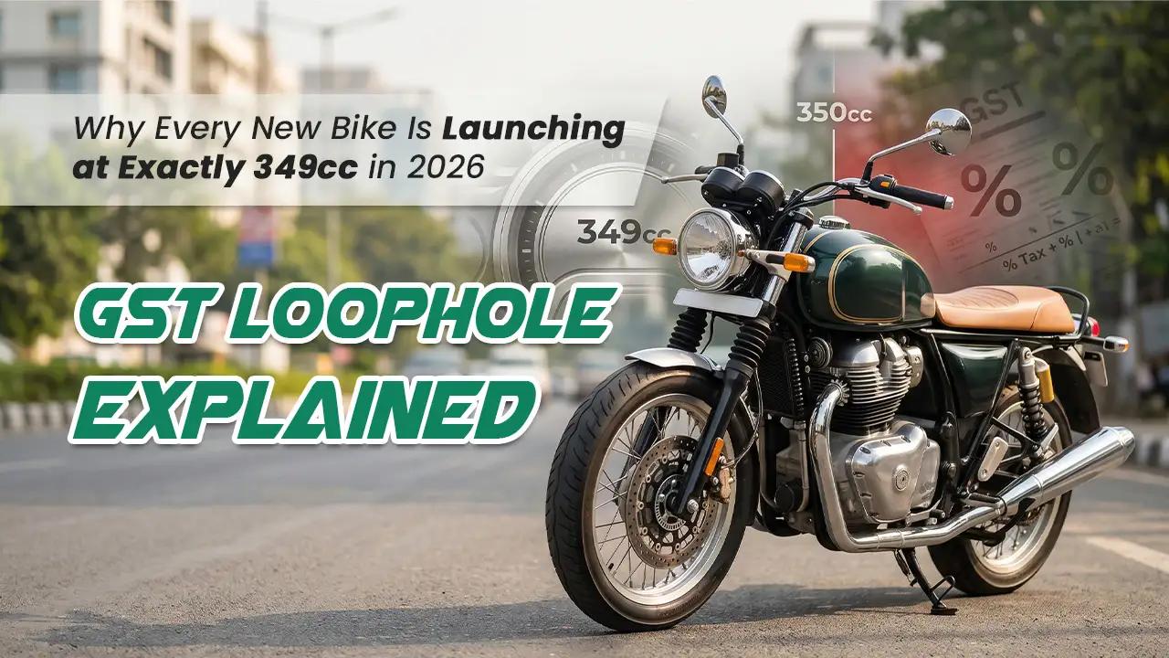 Why Every New Bike Is Launching at Exactly 349cc in 2026 — The GST Loophole Explained