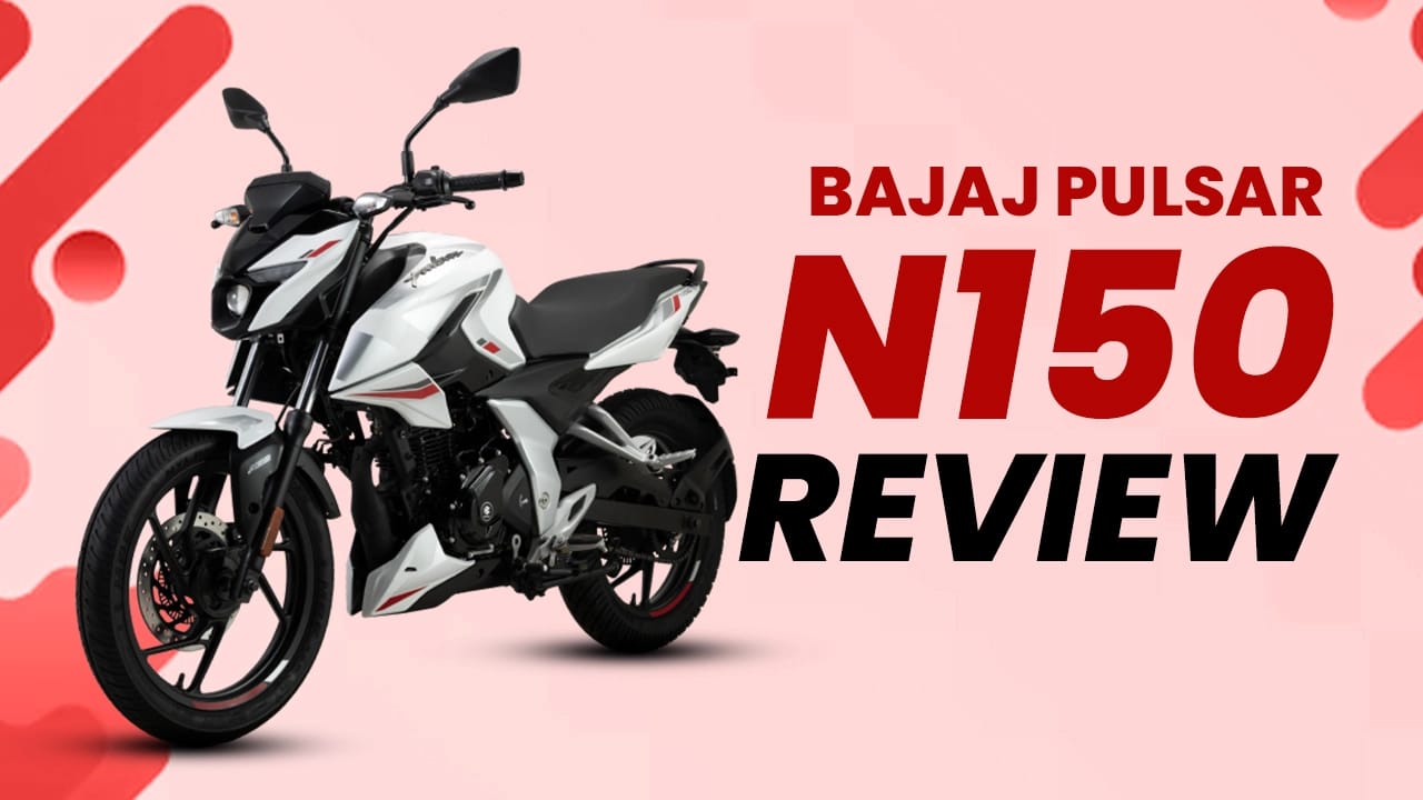 Bajaj Pulsar N150 Review: Friendly &Sweet Pulsar