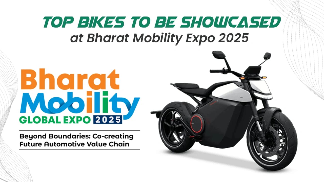 Top Bikes to Be Showcased at Bharat Mobility Expo 2025: Electric, Flex-Fuel, and Adventure Bikes Top Bikes to Be Showcased at Bharat Mobility Expo 2025: Electric, Flex-Fuel, and Adventure Bikes