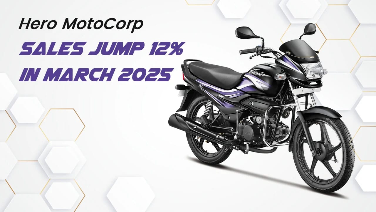 Hero MotoCorp March 2025 Sales Soar 12% to 5,49,604 Units: Record-Breaking Performance Across Domestic & Export Markets