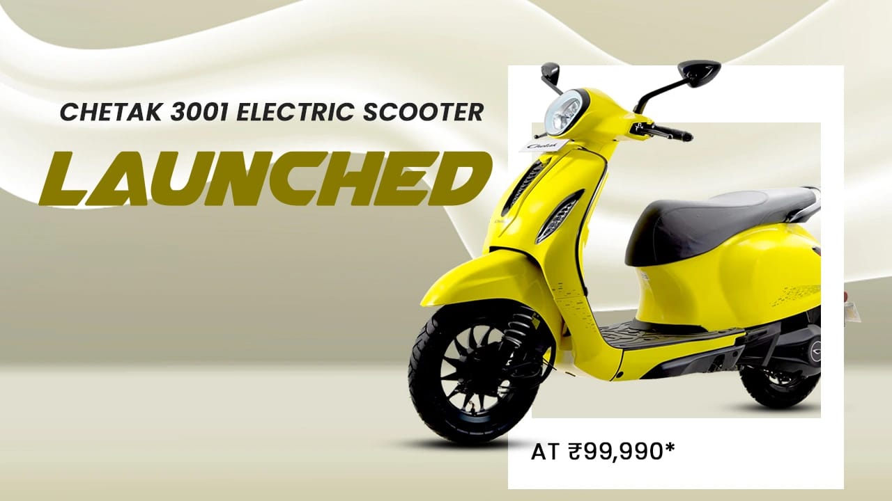 Bajaj Chetak 3001 Launched in India: Price, Features & Competitors