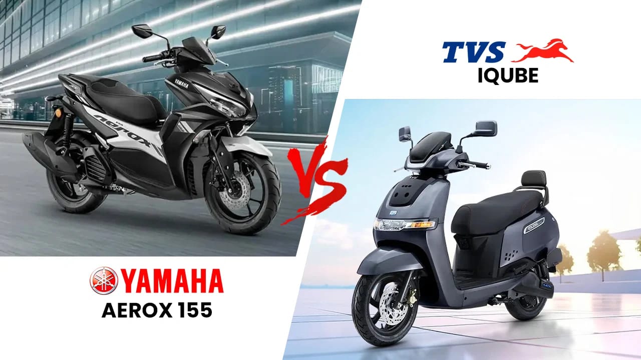 Yamaha Aerox 155 S vs TVS iQube – Petrol Power or Electric Efficiency? Yamaha Aerox 155 S vs TVS iQube – Petrol Power or Electric Efficiency?