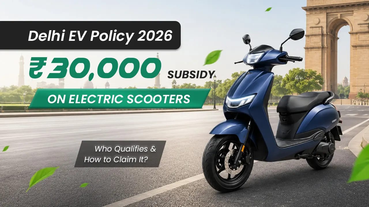 Delhi EV Policy 2026: ₹30,000 Subsidy on Electric Scooters — Who Qualifies and How to Claim It
