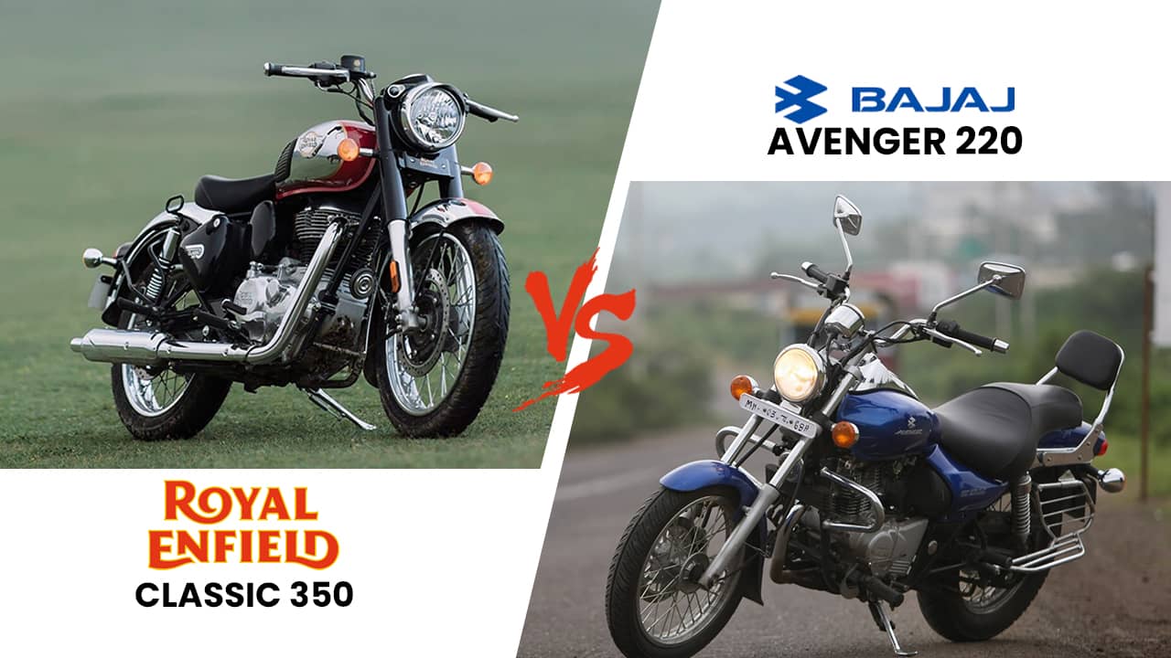 Bajaj Avenger 220 vs Royal Enfield Classic 350: Affordable Cruisers at the Battleground Bajaj Avenger 220 vs Royal Enfield Classic 350: Affordable Cruisers at the Battleground