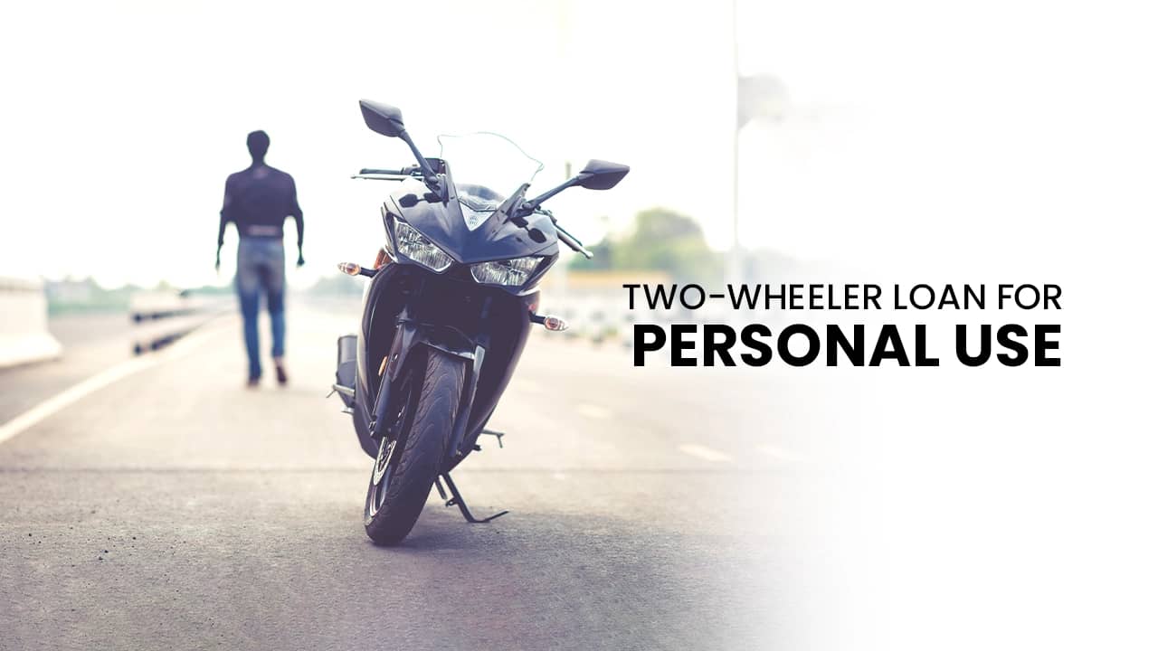 How to use a two-wheeler loan for personal use? How to use a two-wheeler loan for personal use?