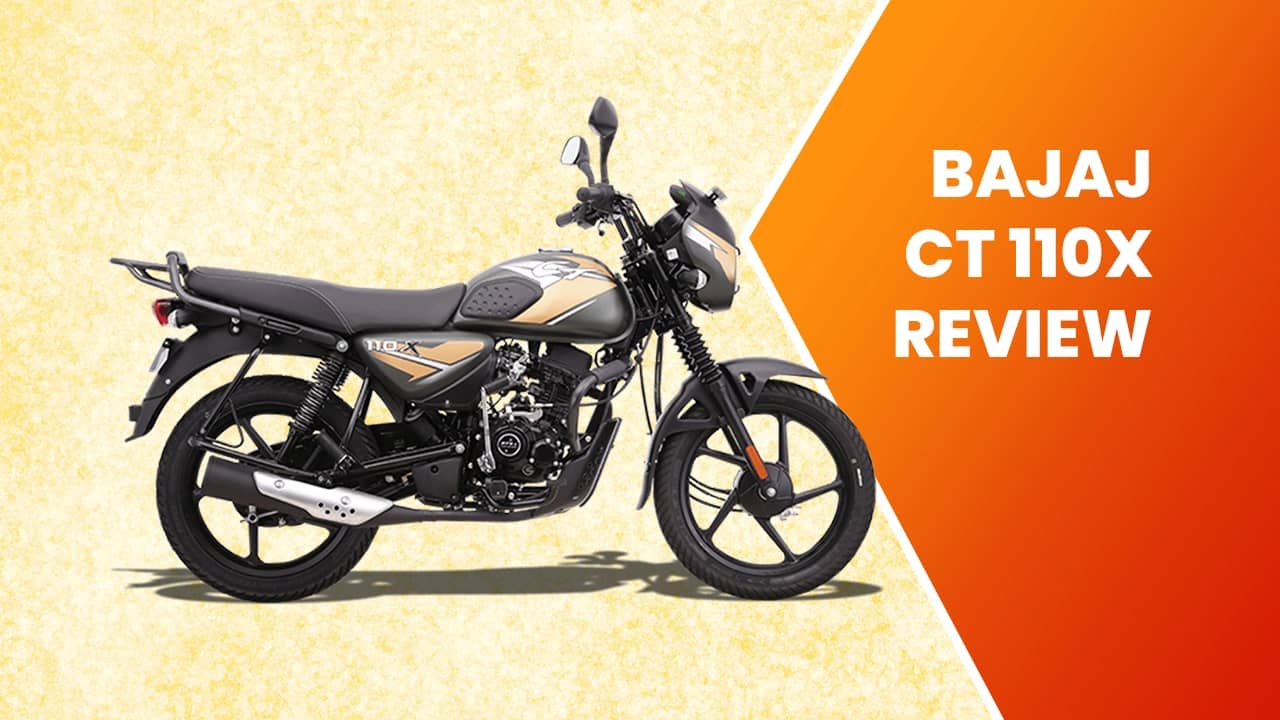 Bajaj CT 110X Review: Basic But Extremely Practical? Bajaj CT 110X Review: Basic But Extremely Practical?