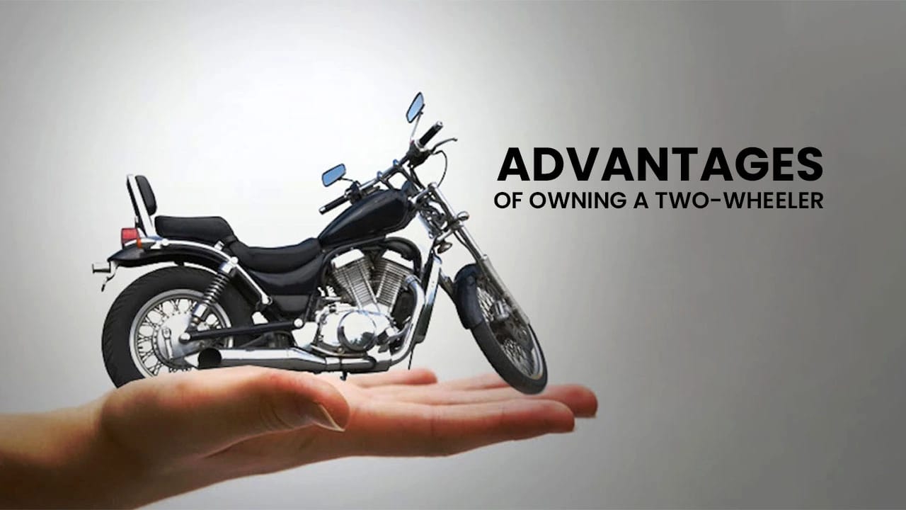 Advantages of owning a two-wheeler over a four-wheeler in India Advantages of owning a two-wheeler over a four-wheeler in India