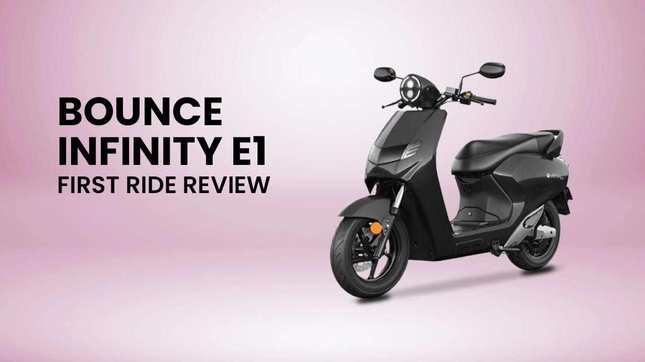 Bounce Infinity E1 First Ride Review: The Perfect Honda Activa 6G Alternative? Bounce Infinity E1 First Ride Review: The Perfect Honda Activa 6G Alternative?