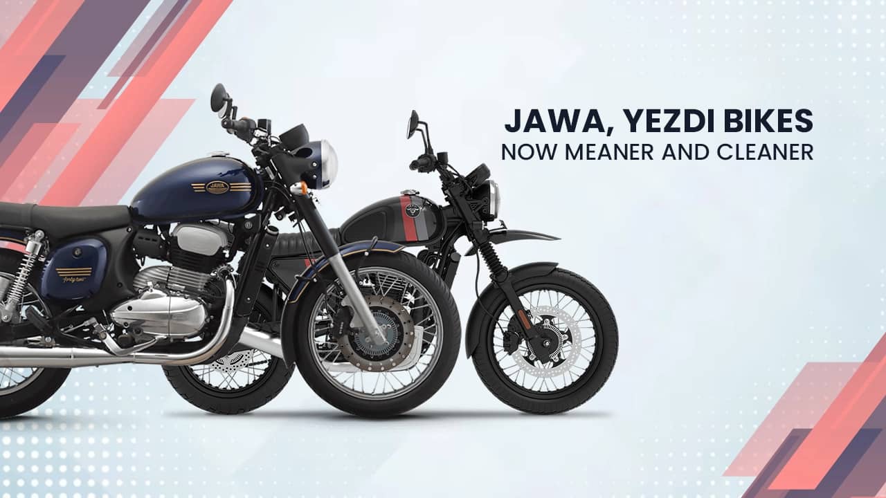 Jawa, Yezdi Bikes Are Now Meaner And Cleaner Jawa, Yezdi Bikes Are Now Meaner And Cleaner