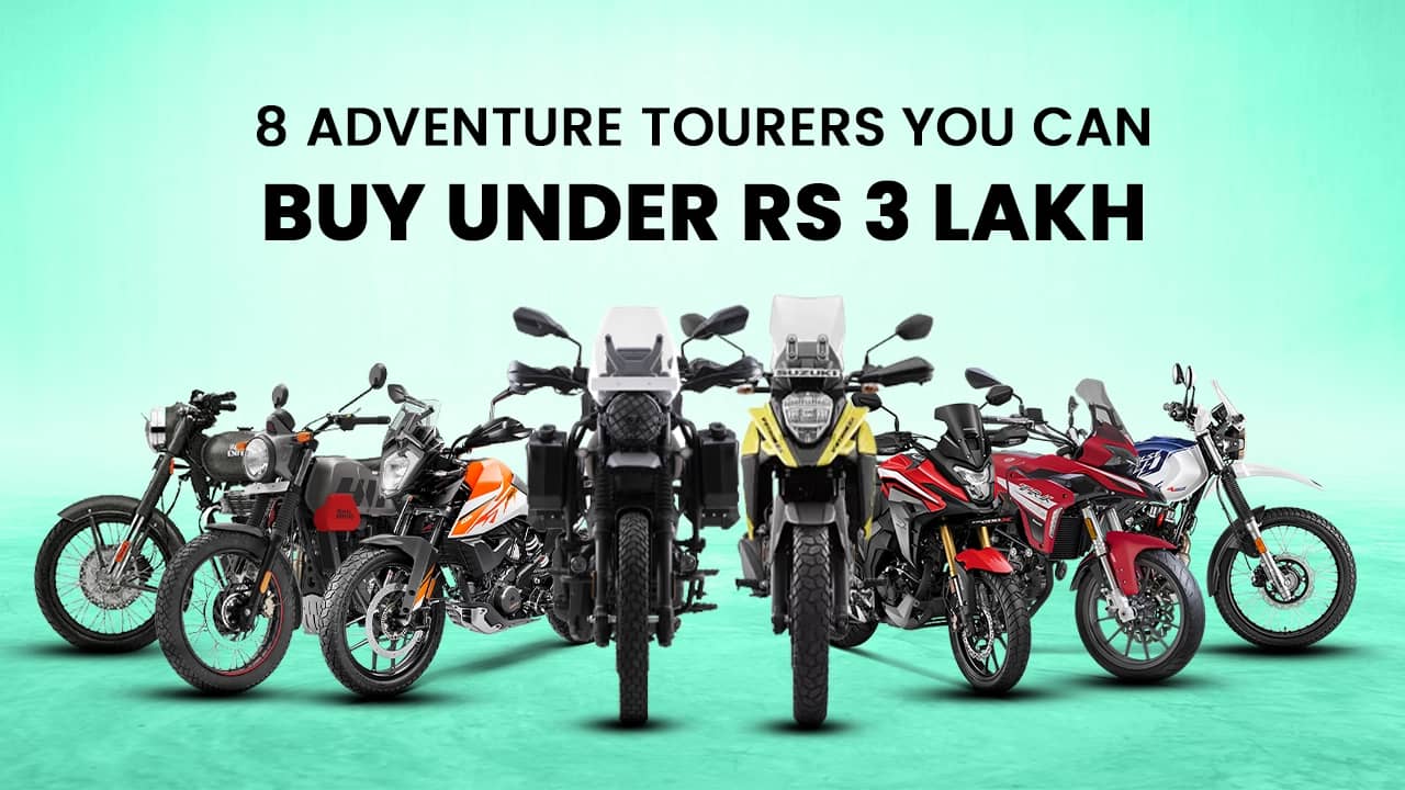 8 Adventure Tourers You Can Buy Under Rs 3 lakh 8 Adventure Tourers You Can Buy Under Rs 3 lakh