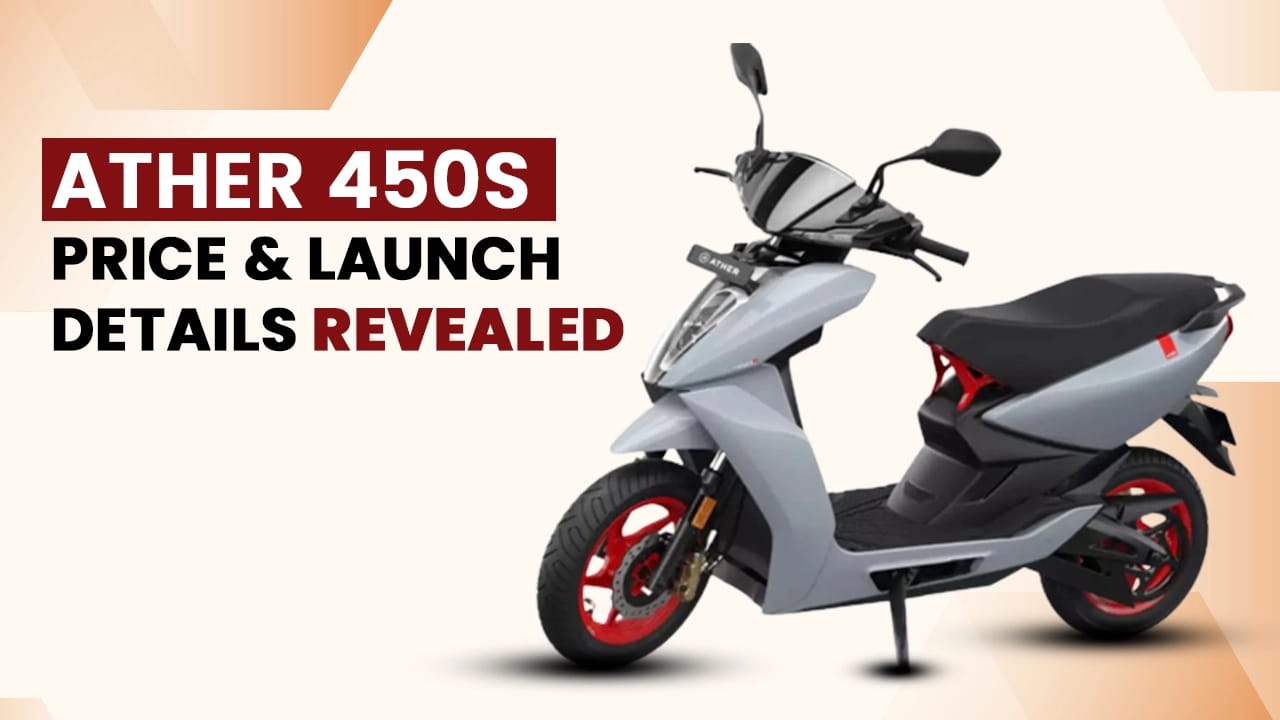 Ather 450S Price And Launch Details Revealed Ather 450S Price And Launch Details Revealed