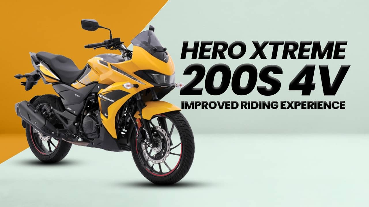 Hero Xtreme 200S 4V: Improved Riding Experience Hero Xtreme 200S 4V: Improved Riding Experience