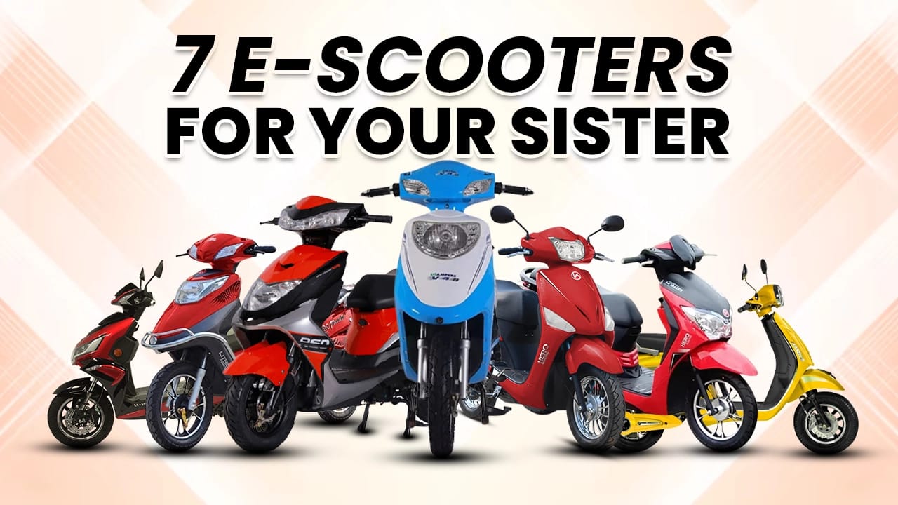 7 E-scooters For Your Sister This Rakshabandhan 7 E-scooters For Your Sister This Rakshabandhan