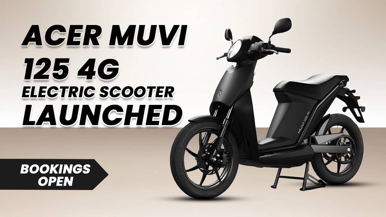 Acer MUVI 125 4G Electric Scooter Launched: Prices Out, Bookings Open. Acer MUVI 125 4G Electric Scooter Launched: Prices Out, Bookings Open.