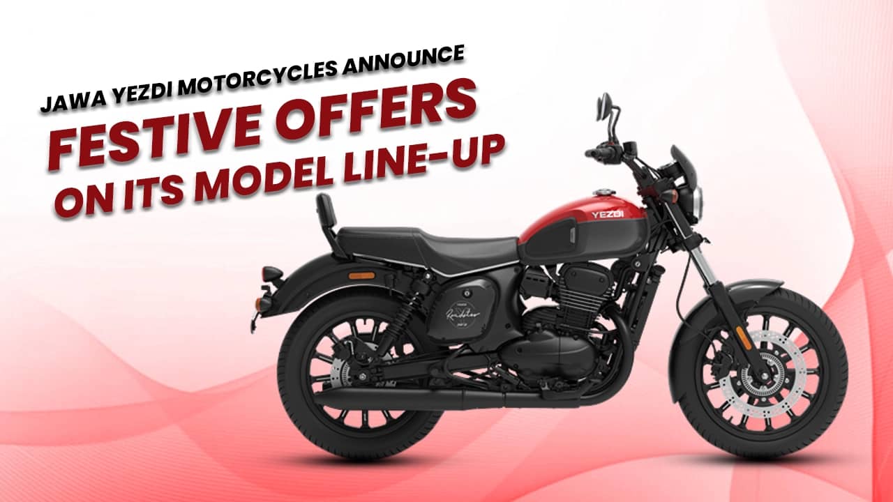 Jawa Yezdi Motorcycles Announce Festive Offers On Its Model Line-up: Check Them All Jawa Yezdi Motorcycles Announce Festive Offers On Its Model Line-up: Check Them All