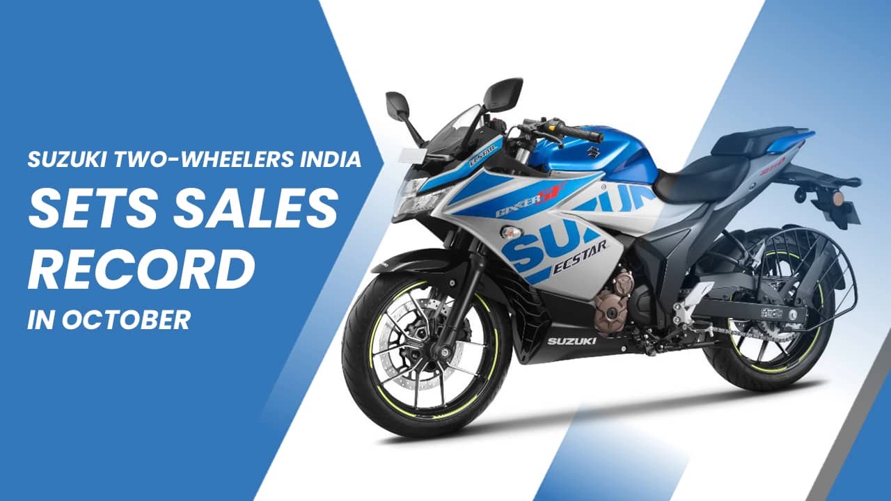Suzuki Two-wheelers India Registers Highest-Ever Monthly SalesIn October 2023 Suzuki Two-wheelers India Registers Highest-Ever Monthly SalesIn October 2023