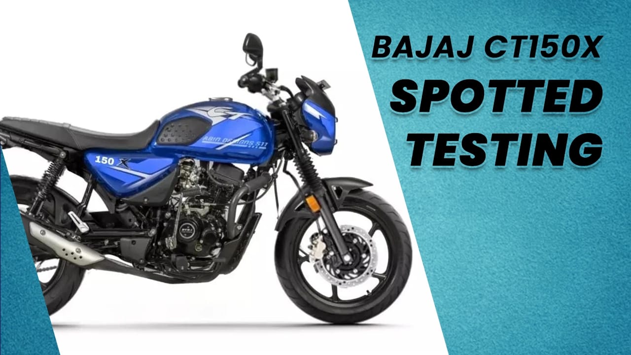 Bajaj CT150X Spotted Testing: Revving Up, Ready to Dominate Bajaj CT150X Spotted Testing: Revving Up, Ready to Dominate