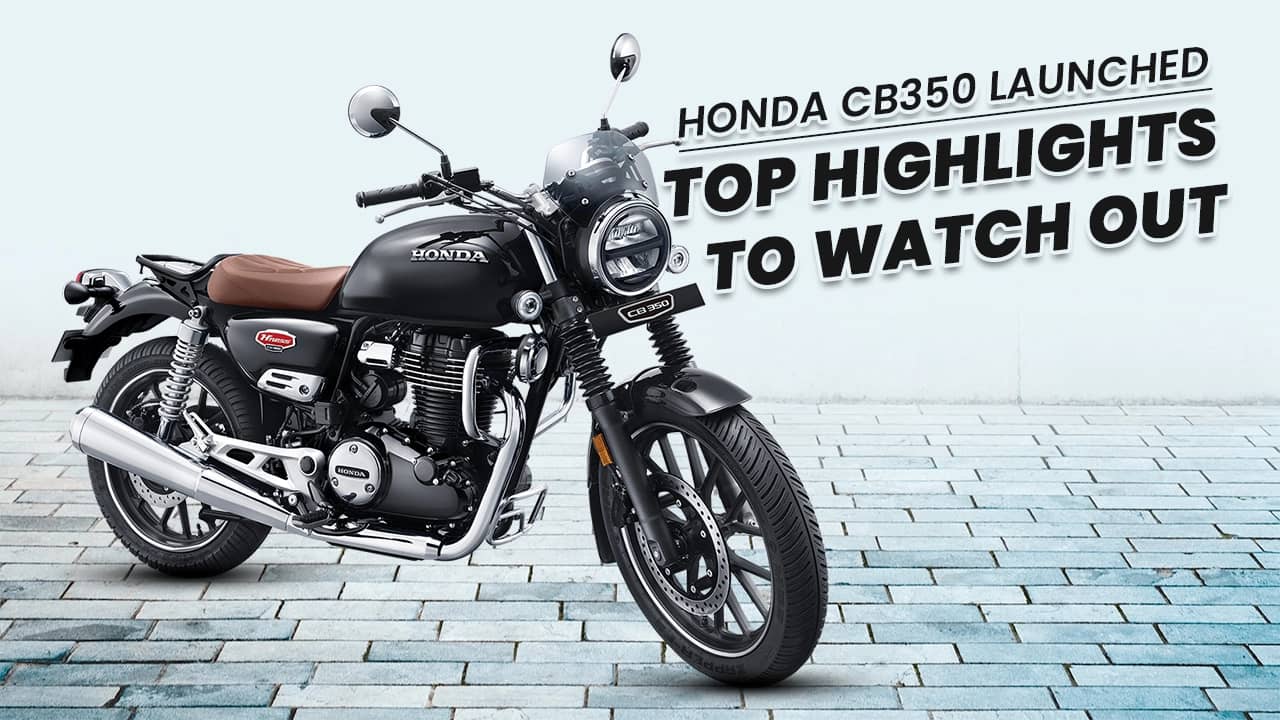 Honda CB350 Launched: Top 5 Highlights To Watch Out Honda CB350 Launched: Top 5 Highlights To Watch Out