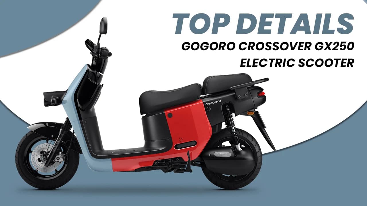 Plug Into Excitement: Top 5 Details About the Gogoro Cross Over GX250 Electric Scooter Plug Into Excitement: Top 5 Details About the Gogoro Cross Over GX250 Electric Scooter