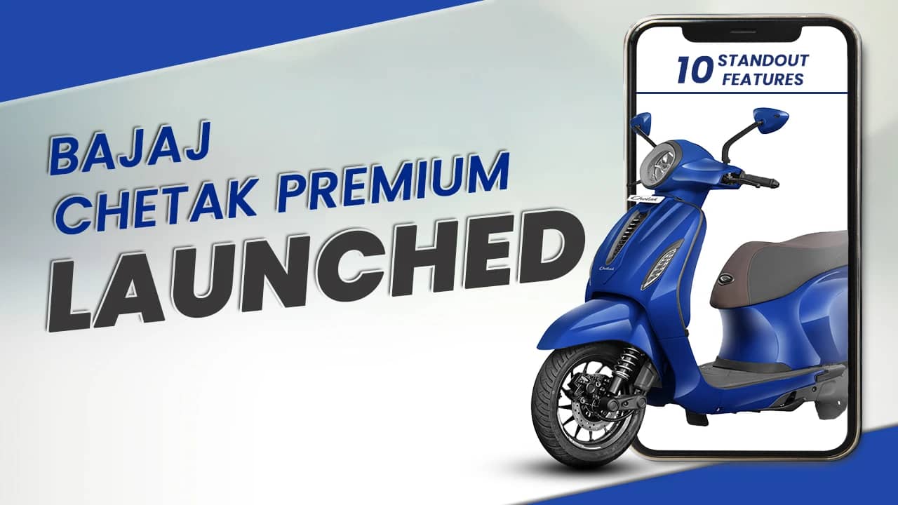 Bajaj Chetak Premium Launched: Check Out 10 Standout Features That Make It Above All Bajaj Chetak Premium Launched: Check Out 10 Standout Features That Make It Above All